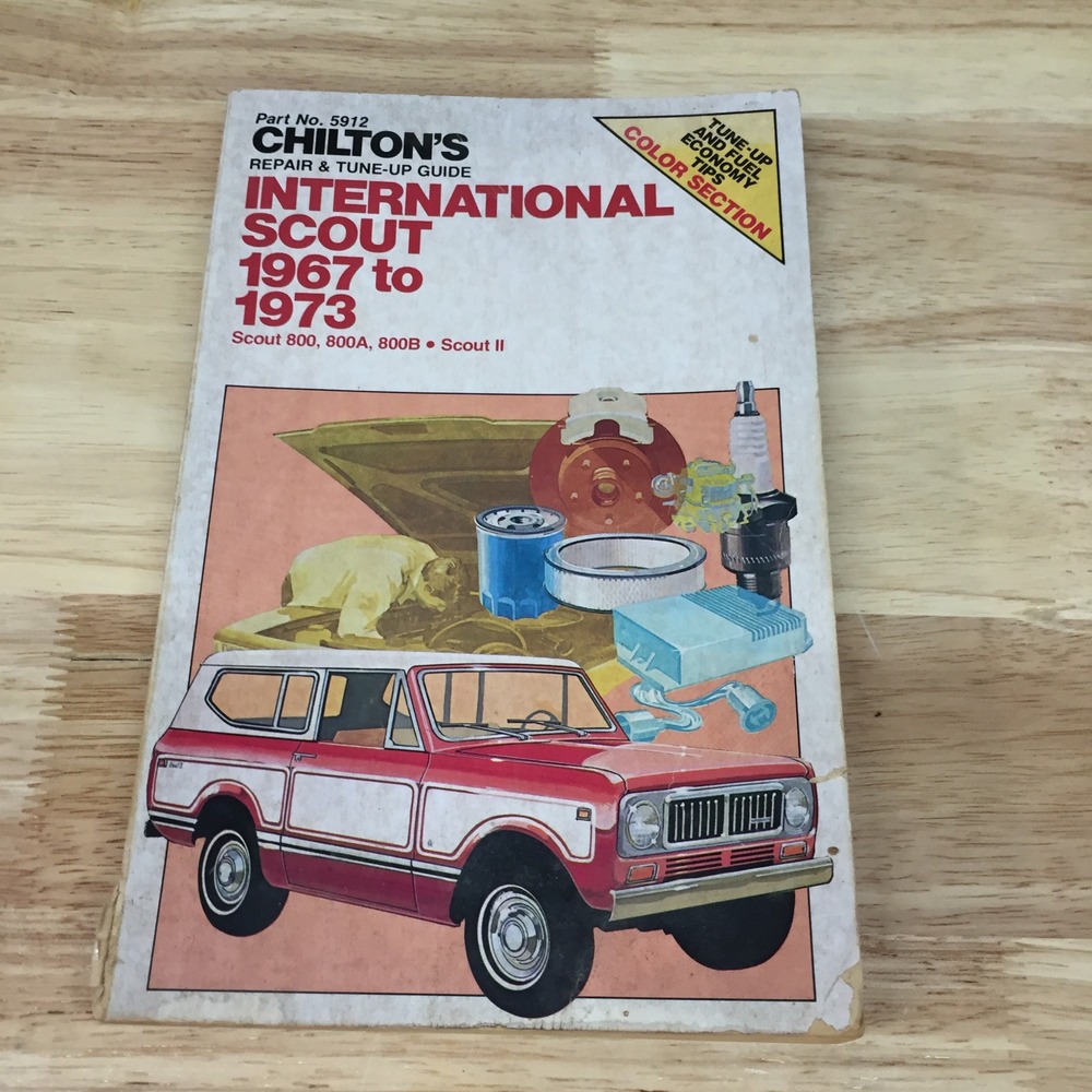Chilton International Scout 1967-1973 Repair Manual 800 800A 800B Scout II 5912